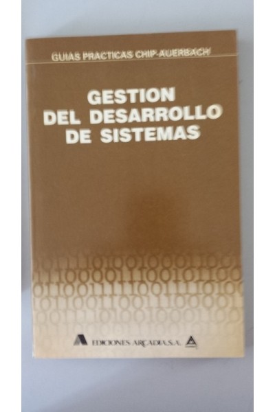 GUIAS PRÁCTICAS CHIP-AUERBACH: Gestión de Desarrollo de Sistemas